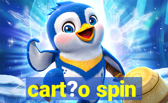 cart?o spin