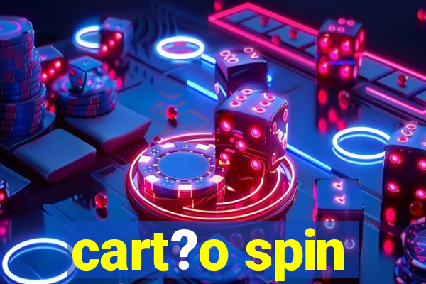 cart?o spin