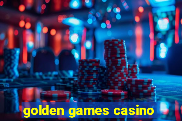 golden games casino