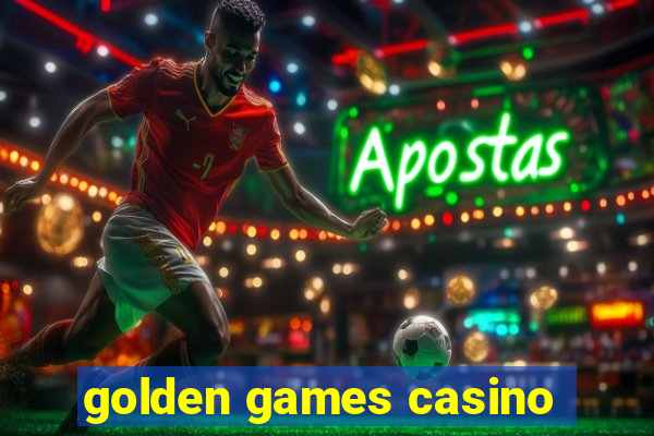 golden games casino