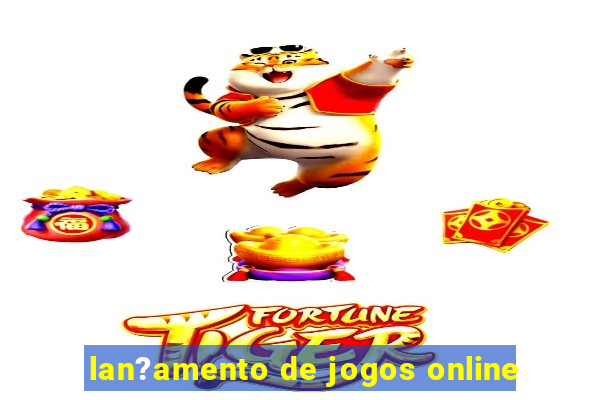 lan?amento de jogos online