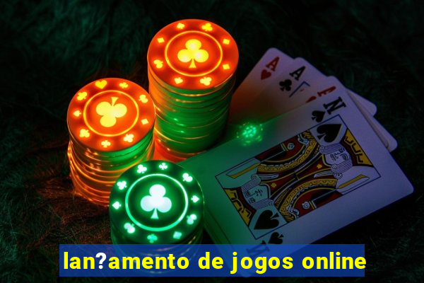 lan?amento de jogos online