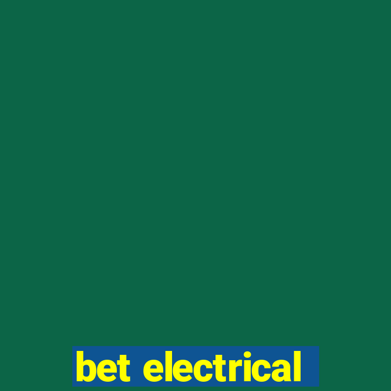 bet electrical