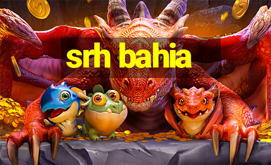 srh bahia