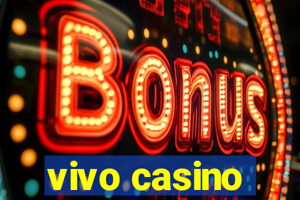 vivo casino