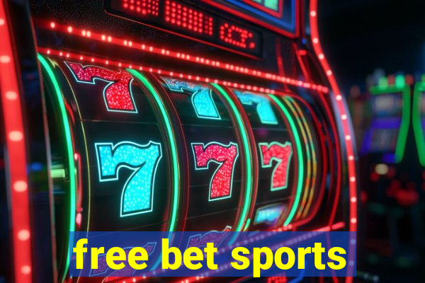 free bet sports