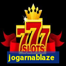 jogarnablaze