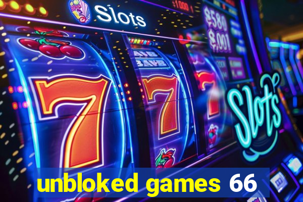 unbloked games 66