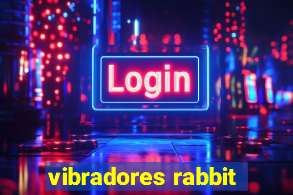 vibradores rabbit