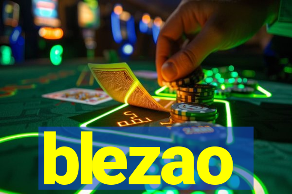 blezao