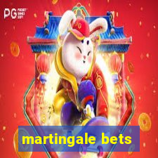 martingale bets