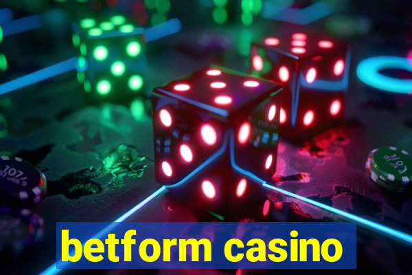 betform casino