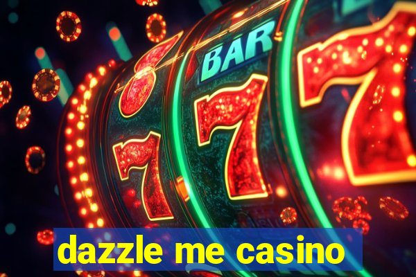 dazzle me casino