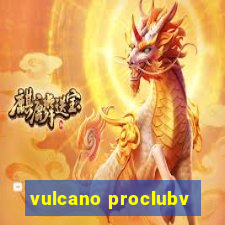 vulcano proclubv