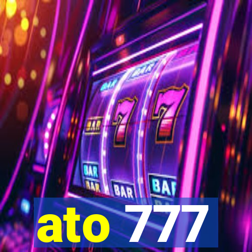 ato 777