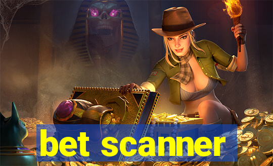 bet scanner