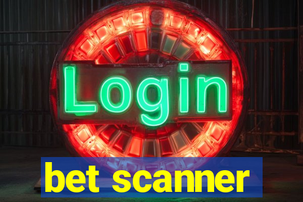 bet scanner