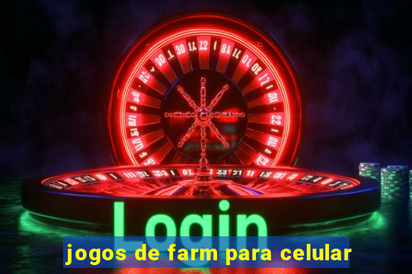 jogos de farm para celular