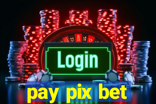 pay pix bet