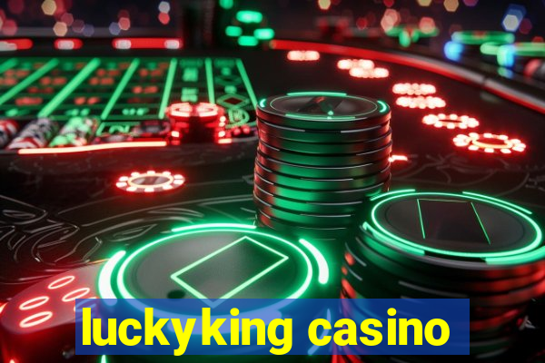 luckyking casino