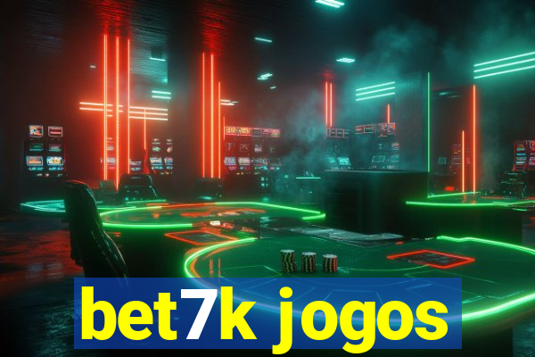 bet7k jogos