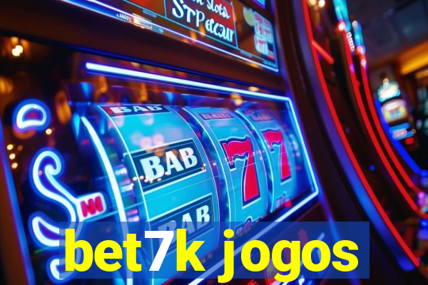 bet7k jogos