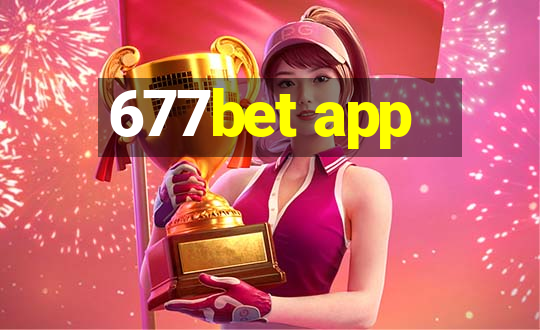 677bet app