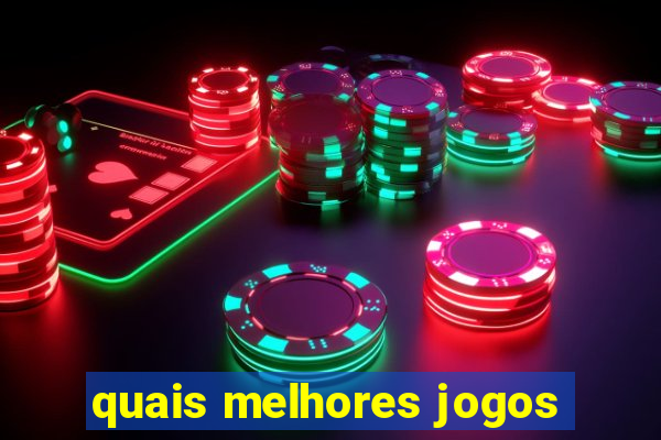 quais melhores jogos