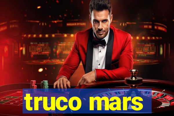 truco mars