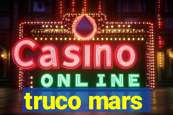 truco mars