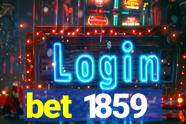 bet 1859