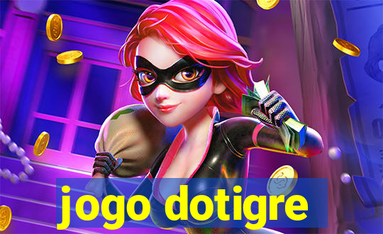 jogo dotigre