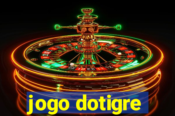 jogo dotigre