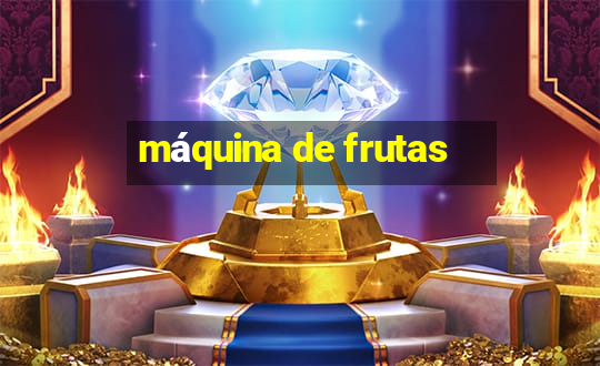 máquina de frutas