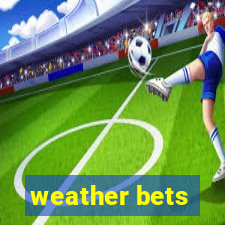 weather bets