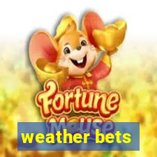 weather bets