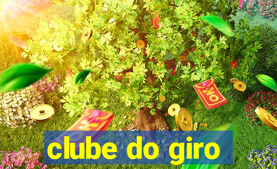 clube do giro