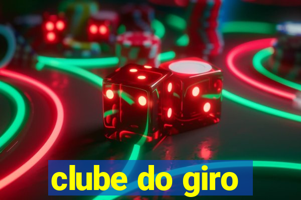 clube do giro