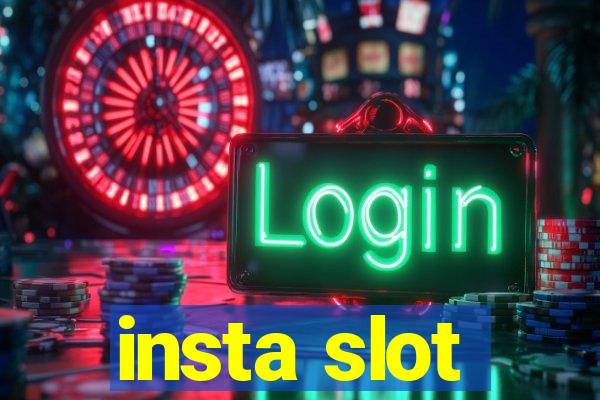 insta slot