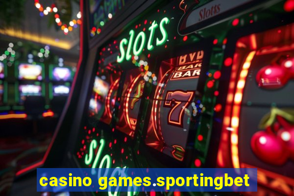 casino games.sportingbet