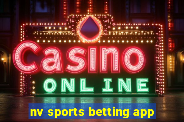 nv sports betting app