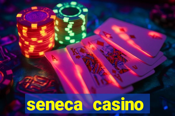 seneca casino niagara ny