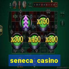 seneca casino niagara ny