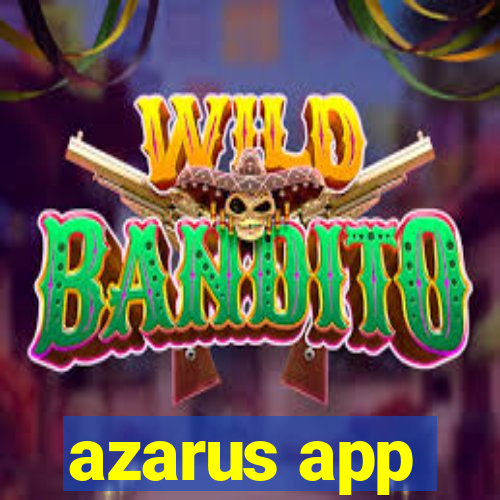 azarus app