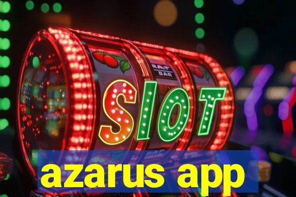 azarus app