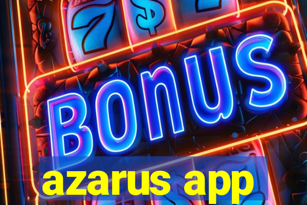 azarus app