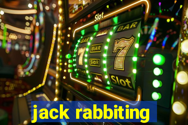 jack rabbiting