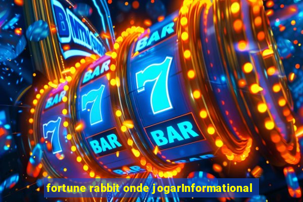 fortune rabbit onde jogarInformational