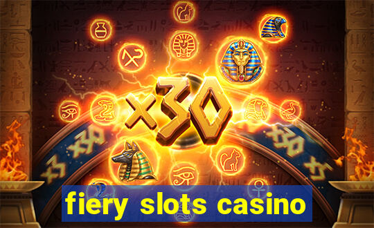 fiery slots casino