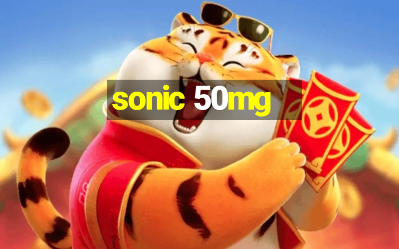 sonic 50mg